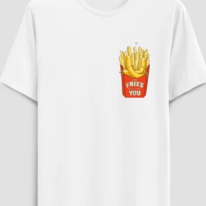 Time Fries When I’m With You Funny Half Sleeve T-Shirt