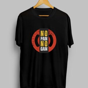 No Pain No Gain – Half Sleeve T-Shirt
