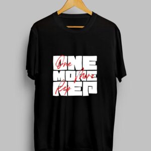One More Rep – Half Sleeve T-Shirt