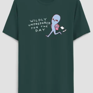 Wildly Unprepared Printed Half Sleeve T-Shirt